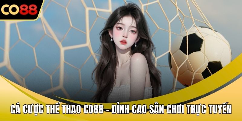 Cá cược thể thao CO88