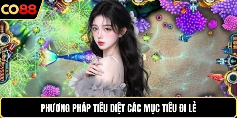 Phương pháp tiêu diệt các mục tiêu đi lẻ