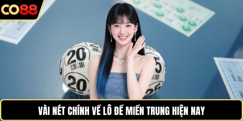 Vài nét chính về lô đề miền Trung hiện nay